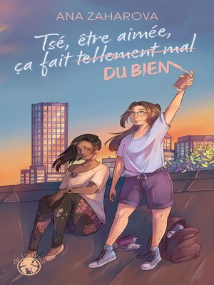 cover image of Tsé, être aimée, ça fait (tellement mal) du bien